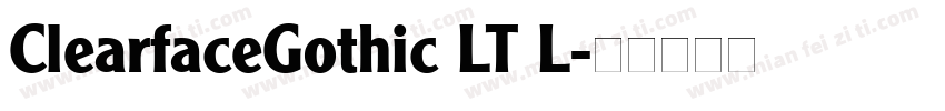 ClearfaceGothic LT L字体转换
